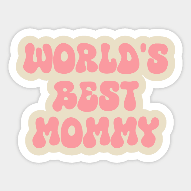 world's best mommy Sticker by CAFFEIN